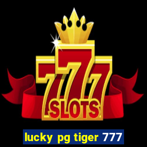 lucky pg tiger 777